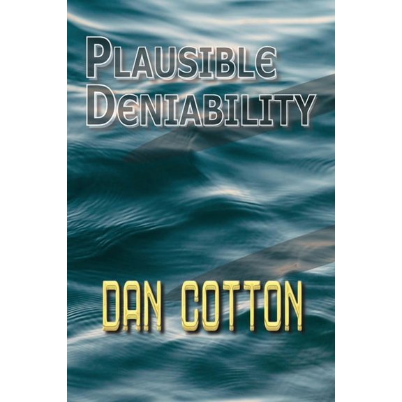 Plausible Deniability, (Paperback)