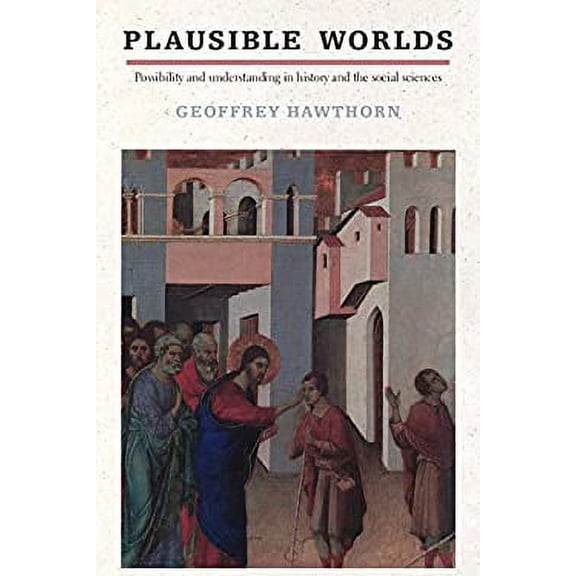 Pre-Owned Plausible Worlds 9780521403597 Used