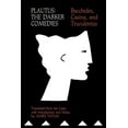 thumbnail image 1 of Plautus: The Darker Comedies: Bacchides, Casina, and Truculentus, (Paperback), 1 of 1