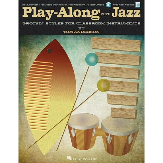 Play-Along with Jazz: Groovin' Styles for Classroom Instruments (Paperback) by Tom Anderson