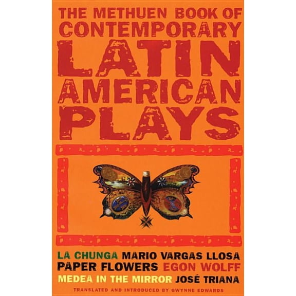 Play Anthologies Book of Latin American Plays: La Chunga; Paper Flowers; Medea in the Mirror, (Paperback)