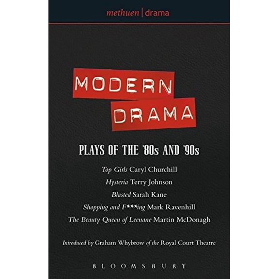Pre-Owned Modern Drama: Plays of the '80s and '90s: Top Girls; Hysteria; Blasted; Shopping & F***ing; The Beauty Queen of Leenane (Paperback) 0413764907 9780413764904