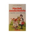 thumbnail image 1 of Pre-Owned Play Ball, Amelia Bedelia (An I Can Read Book) (Paperback) 0439684862 9780439684866, 1 of 1