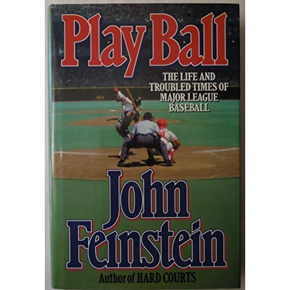 Pre-Owned Play Ball : The Life and Troubled Times of Major League Baseball (Hardcover) 9780679416180