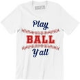 thumbnail image 1 of Play Ball Y'All - Baseball Player Outdoor Sport Game Men's T-Shirt, 1 of 4