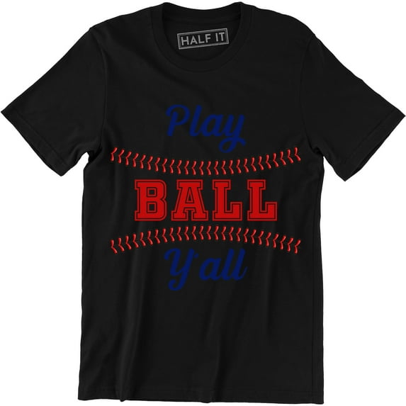 Play Ball Y'All - Baseball Player Outdoor Sport Game Men's T-Shirt