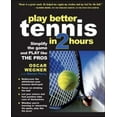 thumbnail image 1 of Pre-Owned Play Better Tennis in 2 Hrs (Paperback) by Wegner, 1 of 1