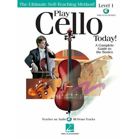 Play Cello Today! Level 1 : A Complete Guide to the Basics