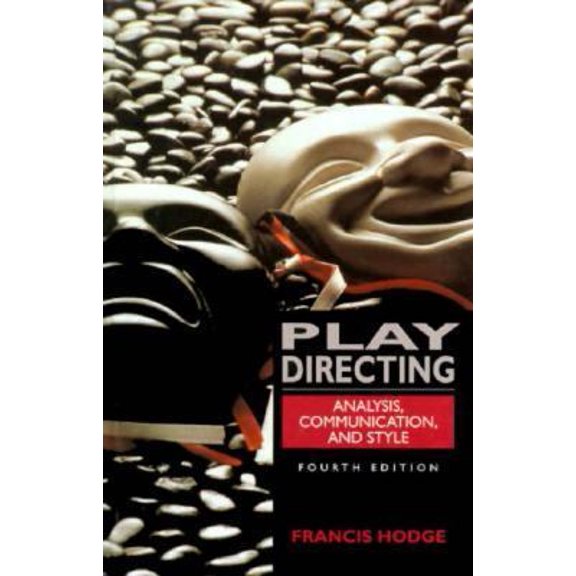 Pre-Owned Play Directing: Analysis, Communication, and Style (Hardcover) 0135011078 9780135011072