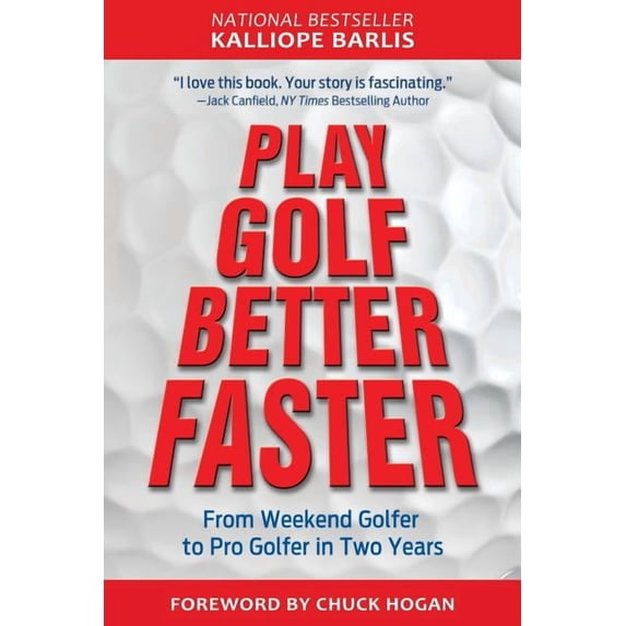 Play Golf Better Faster: The Classic Guide to Optimizing Your Performance and Building Your Best Fast (Paperback)