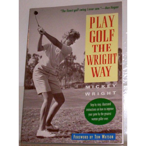 Pre-Owned Play Golf the Wright Way (Paperback) 0878338136 9780878338139
