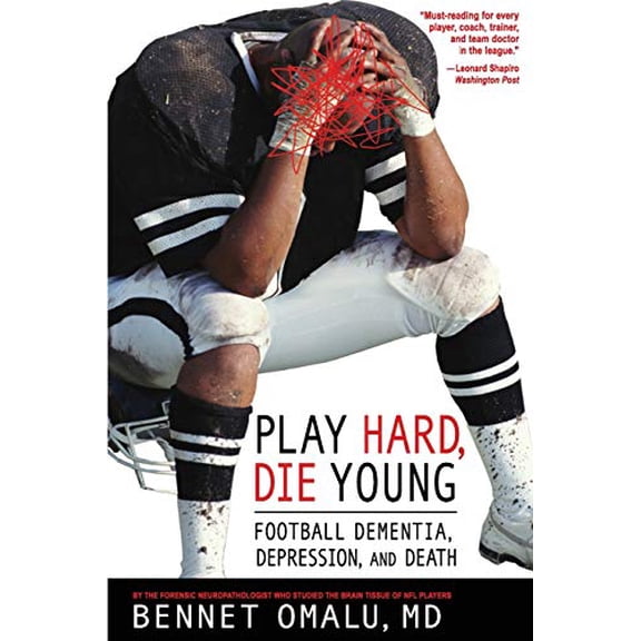 Pre-Owned Play Hard, Die Young: Football Dementia, Depression, and Death (Paperback) 0980039509 9780980039504