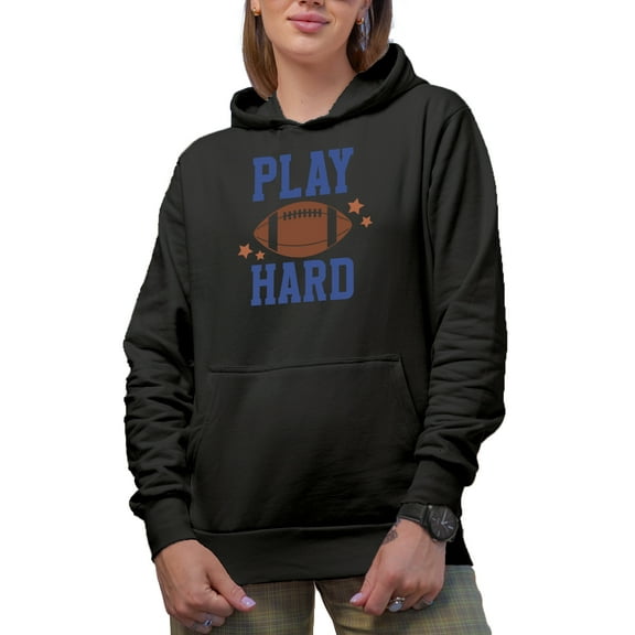 Play Hard, Football Season Gift, Black Hooded Sweatshirt or Hoodie, Large