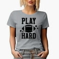 thumbnail image 1 of Play Hard, Football Season Merch Gift, Heather Grey T-Shirt, Large, 1 of 5