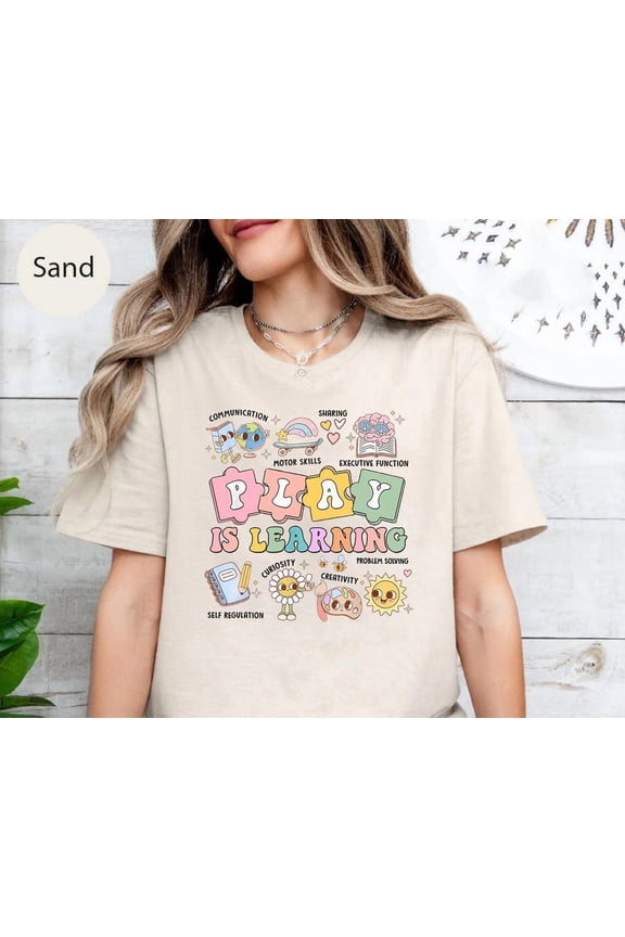Play Is Learning Teacher Shirt: Early Education Pre-K Tee TSHIRT All Size S-5XL