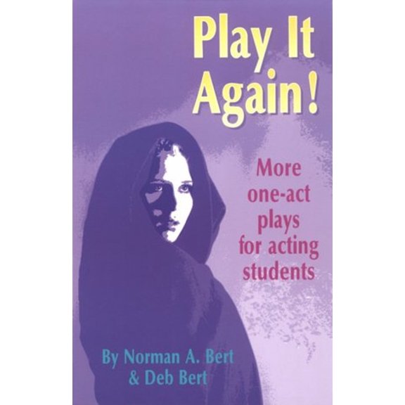 Pre-Owned Play It Again!: More One-Act Plays for Acting Students (Paperback) 0916260976 9780916260972