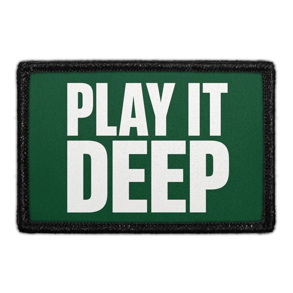 Play It Deep - Removable Patch