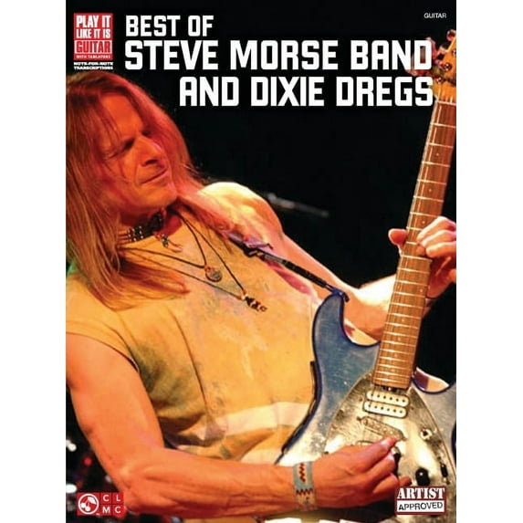 Play It Like It Is: Best of Steve Morse Band and Dixie Dregs (Paperback)