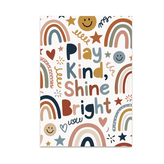 Play Kind Shine Bright Poster - Kids Playroom Decor - 13x19 Poster Print