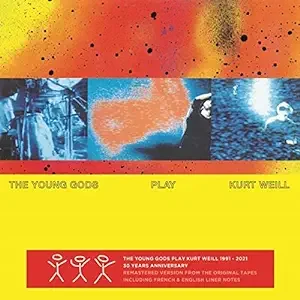 Young Gods - Play Kurt Weill (30 Years Anniversary) [CD]