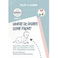 thumbnail image 1 of Play & Learn Where do Babies Come From?: Anatomically Correct Paper Dolls Book for Teaching Children About Pregnancy, Conception and , Book 4, (Paperback), 1 of 1