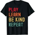 thumbnail image 1 of Play Learn Be Kind Repeat Unity Day No Bullies Kindness T-Shirt, 1 of 4