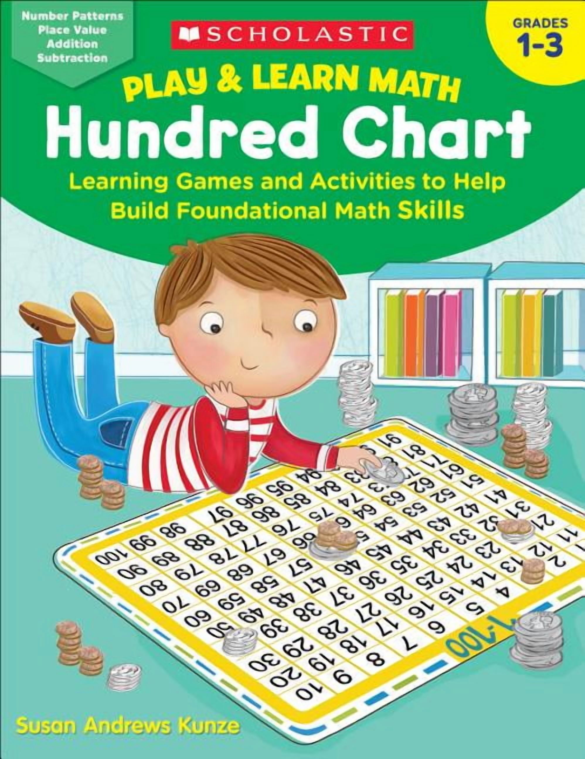 SUSAN KUNZE Play & Learn Math: Hundred Chart: Learning Games and Activities to Help Build Foundational Math Skills, (Paperback)