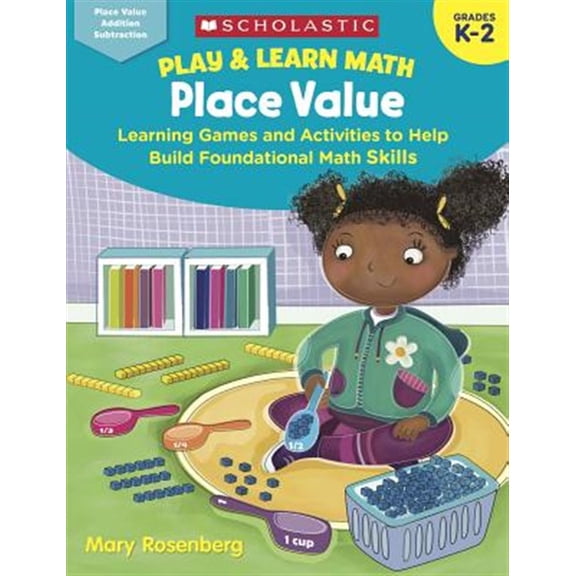 Pre-Owned Play & Learn Math: Place Value: Learning Games and Activities to Help Build Foundational Math Skills, (Paperback)