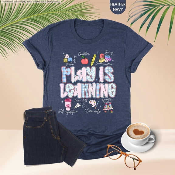 Play Is Learning Shirt, Teacher Shirt, Play Teacher Shirt, Play Therapist T-shirt, Preschool Teaching Shirt, Back To School Teacher Shirt All Size S-5Xl