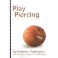thumbnail image 1 of Play Piercing (Paperback), 1 of 7