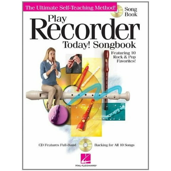 Play Recorder Today! Songbook: The Ultimate Self-Teaching Method