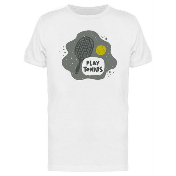 Play Tennis T-Shirt Men -Image by Shutterstock, Male Small