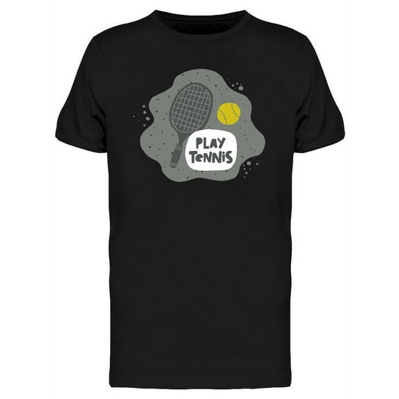 Play Tennis T-Shirt Men -Image by Shutterstock, Male x-Large