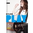 thumbnail image 1 of Pre-Owned Play: The Nylon Book of Music (Paperback) 0789316927 9780789316929, 1 of 1
