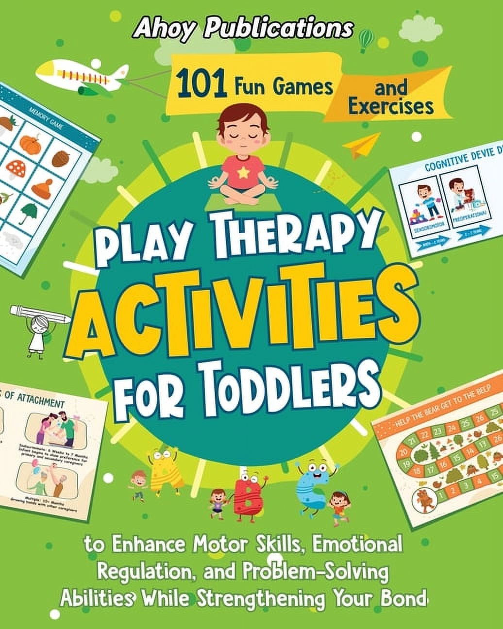 Play Therapy Activities for Toddlers 101 Fun Games and Exercises to