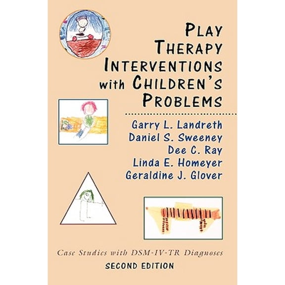 Pre-Owned Play Therapy Interventions with Children's Problems: Case Studies with DSM-IV-TR Diagnoses, 9780765703811, 0765703815, Hardcover, 2 edition