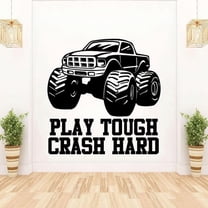 Play Tough Crash Hard Monster Truck Quotes Toy Car Wall Sticker Art Decal for Girls Boys Room Bedroom Nursery Kindergarten House Fun Home Decor Stickers Wall Art Vinyl Decoration Size (40x35 inch)