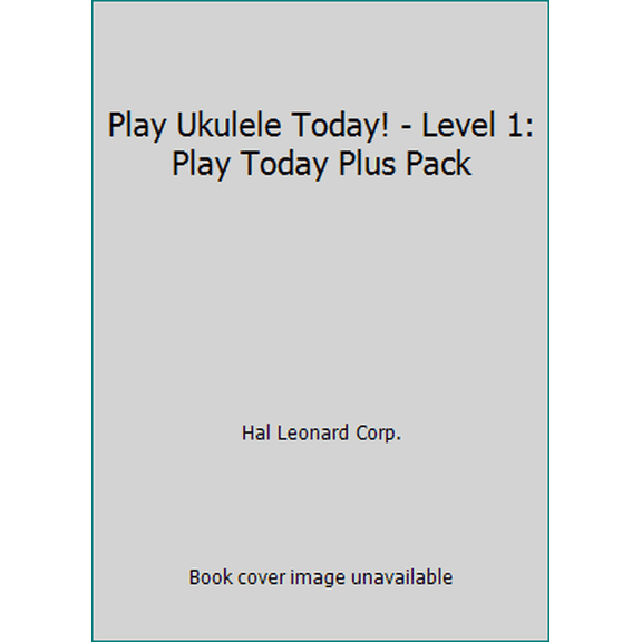 Pre-Owned Play Ukulele Today! - Level 1: Play Today Plus Pack (Paperback) 0634082442 9780634082443