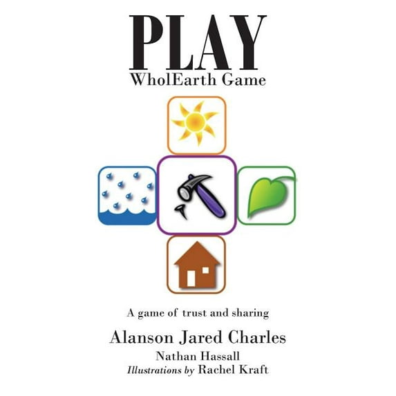Play WholEarth Game: A game of trust and sharing, (Paperback)