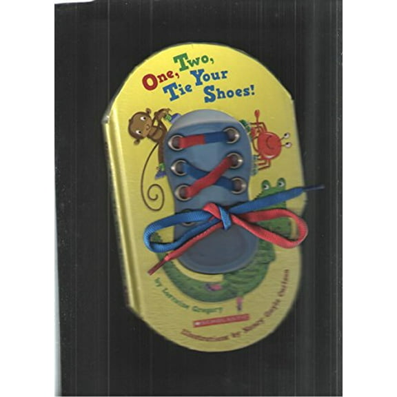 Pre-Owned One, Two, Tie Your Shoes! (Hardcover) 0545264820 9780545264822