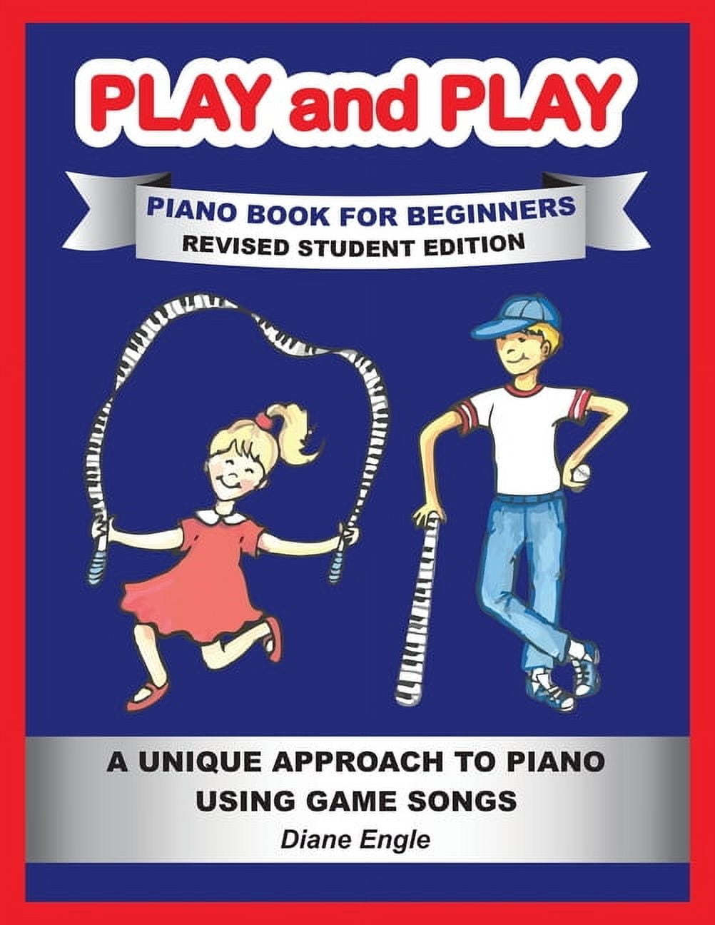 Play and Play: Learn How to Play the Piano and Keyboard Using a Fun and Easy Method REVISED STUDENT EDITION (Paperback)