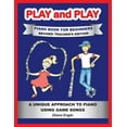 thumbnail image 1 of PLAY and PLAY PIANO BOOK FOR BEGINNERS REVISED TEACHER'S EDITION: A Unique Approach to Piano Using Game Songs, (Paperback), 1 of 1