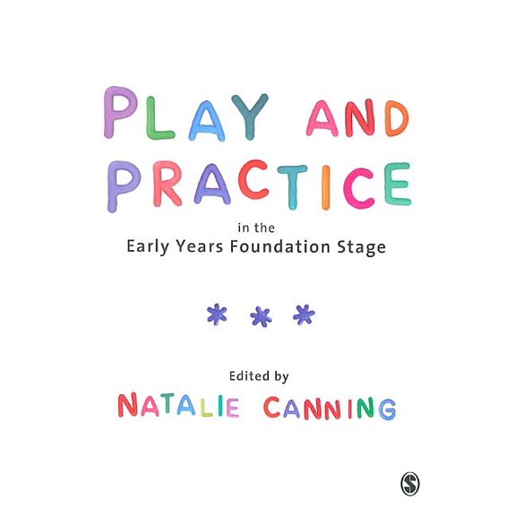 Play and Practice in the Early Years Foundation Stage (Paperback)