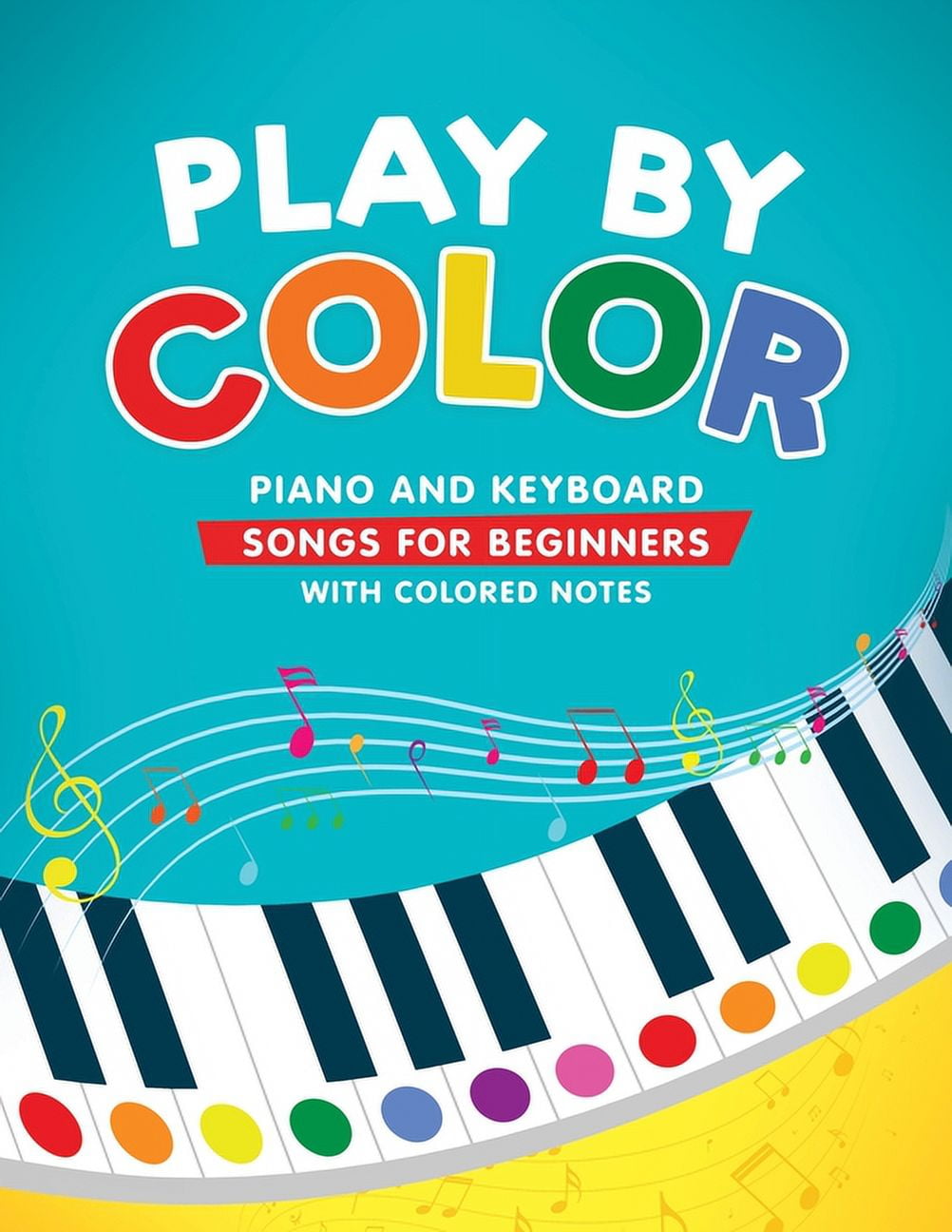 Play by Color Piano and Keyboard Songs for Beginners with Colored Notes (including Christmas