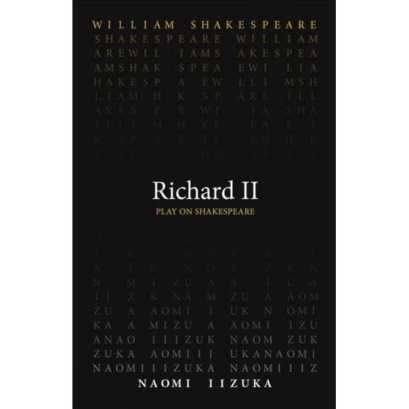 Play on Shakespeare: Richard II (Paperback)