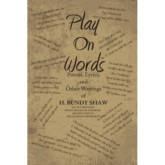 Play on Words : Poems, Lyrics, and Other Writings of H. Bundy Shaw