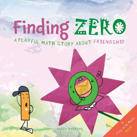 Play with Math Finding Zero: A playful math story about friendship, Book 2, (Paperback)