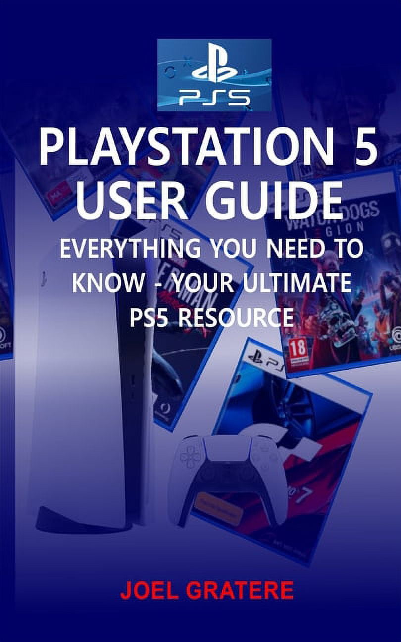 PS5 Guide: Ultimate PlayStation 5 Resource