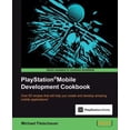 thumbnail image 1 of Pre-Owned PlayStation(R)Mobile Development Cookbook (Paperback) 1849694184 9781849694186, 1 of 1
