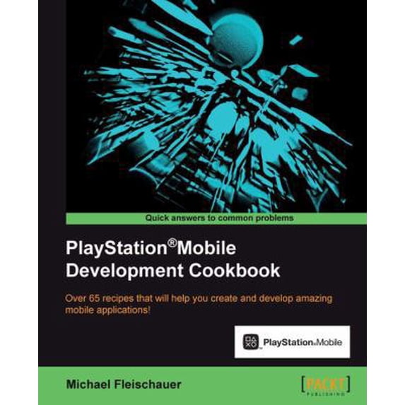 Pre-Owned PlayStation(R)Mobile Development Cookbook (Paperback) 1849694184 9781849694186